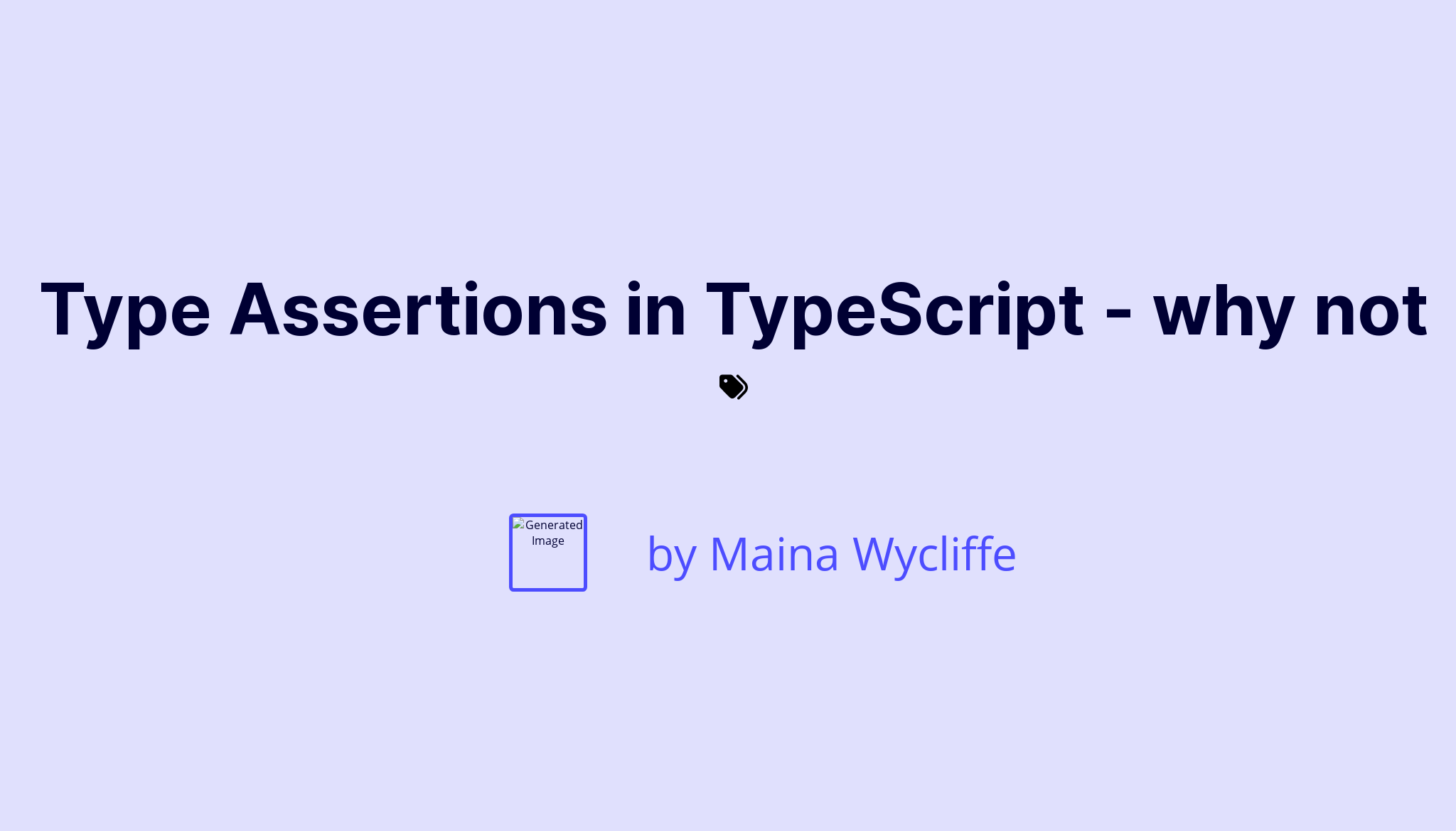 Type Assertions In TypeScript Why Not Maina Wycliffe