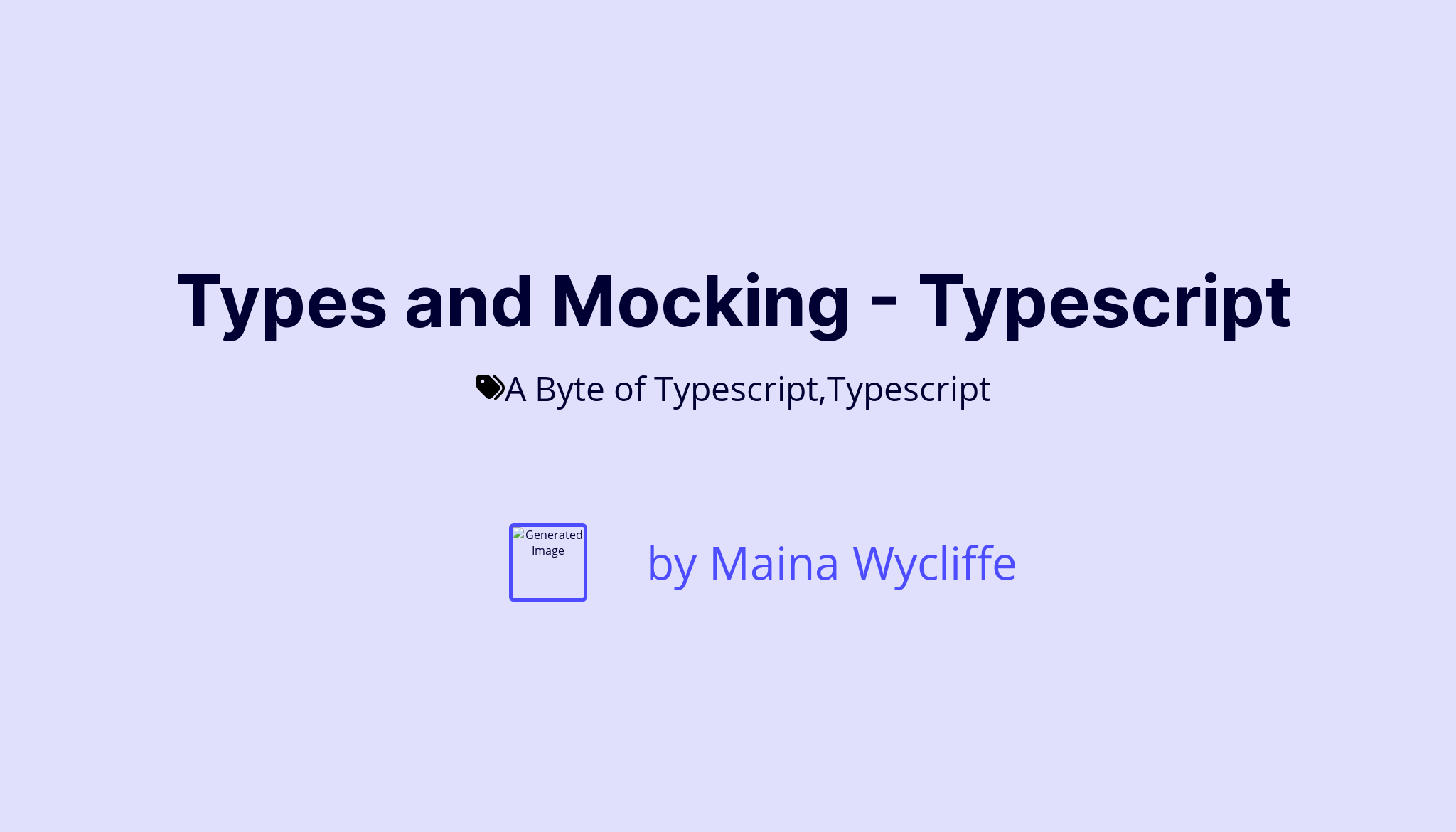 Types and Mocking - Typescript | Maina Wycliffe